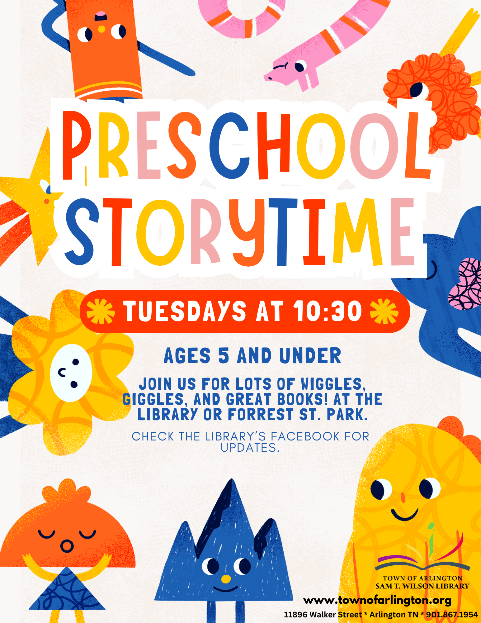 Preschool Storytime every Tuesday at 10:30am. For ages 5 and under