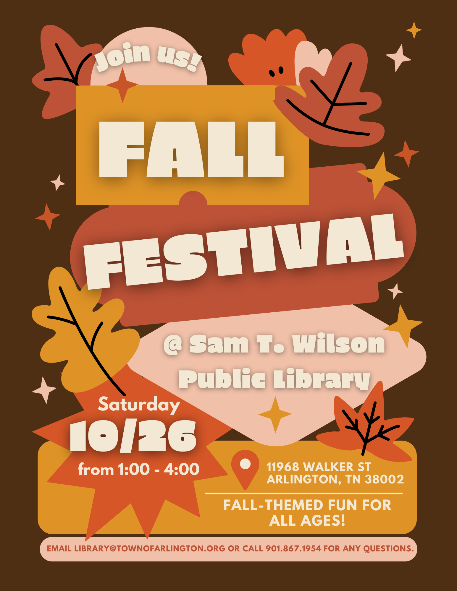 Join us for the Fall Festival at the Sam T Wilson Public Library. Saturday, Oct 26 from 1pm-4pm. Fall-themed fun for all ages!