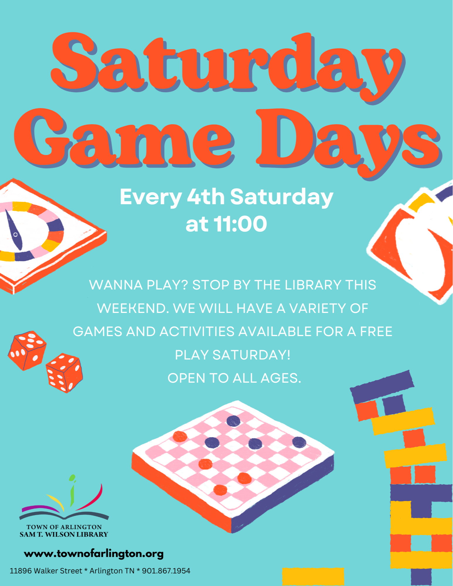 Saturday Game Day every 4th Saturday at the Library at 11am. Open to all ages