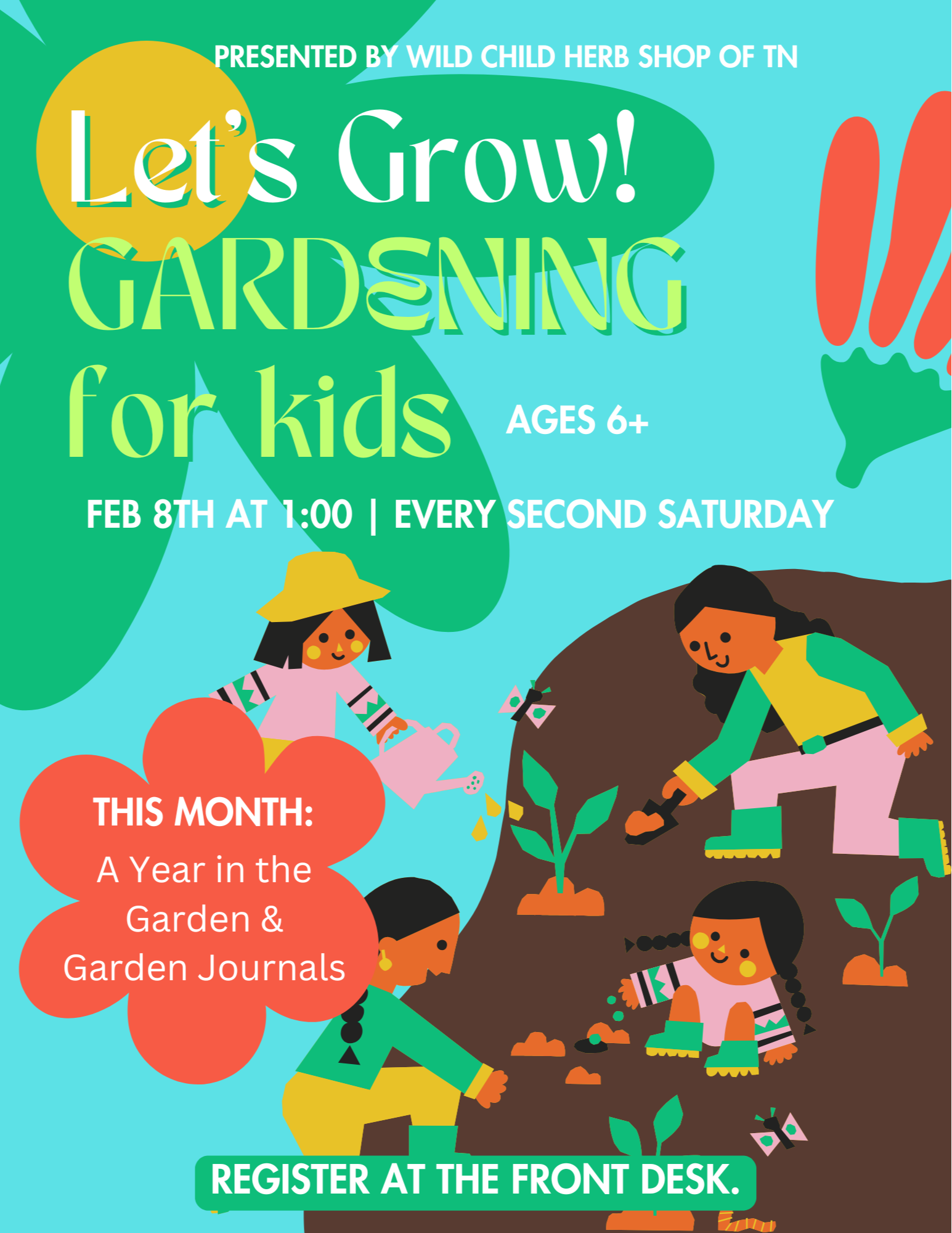 Kid's gardening programs are every second Saturday at 1:00. Sign up at the library.