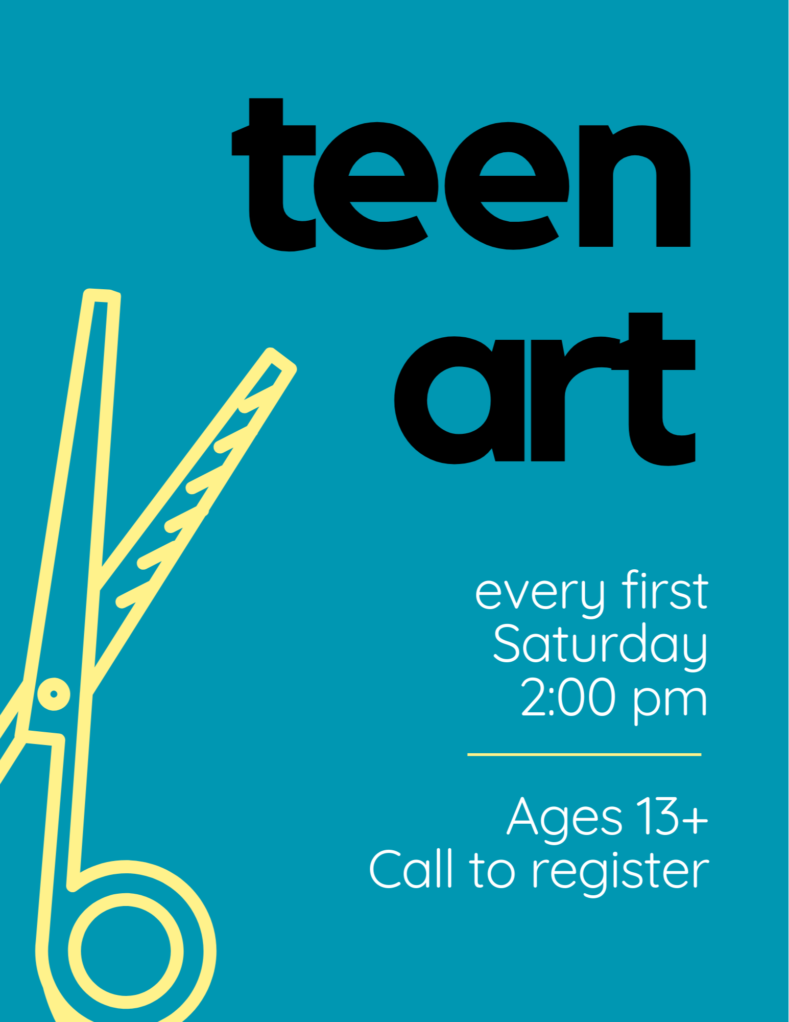 Teen art is on first Saturdays. For ages 13 and up. Sign up at the library.