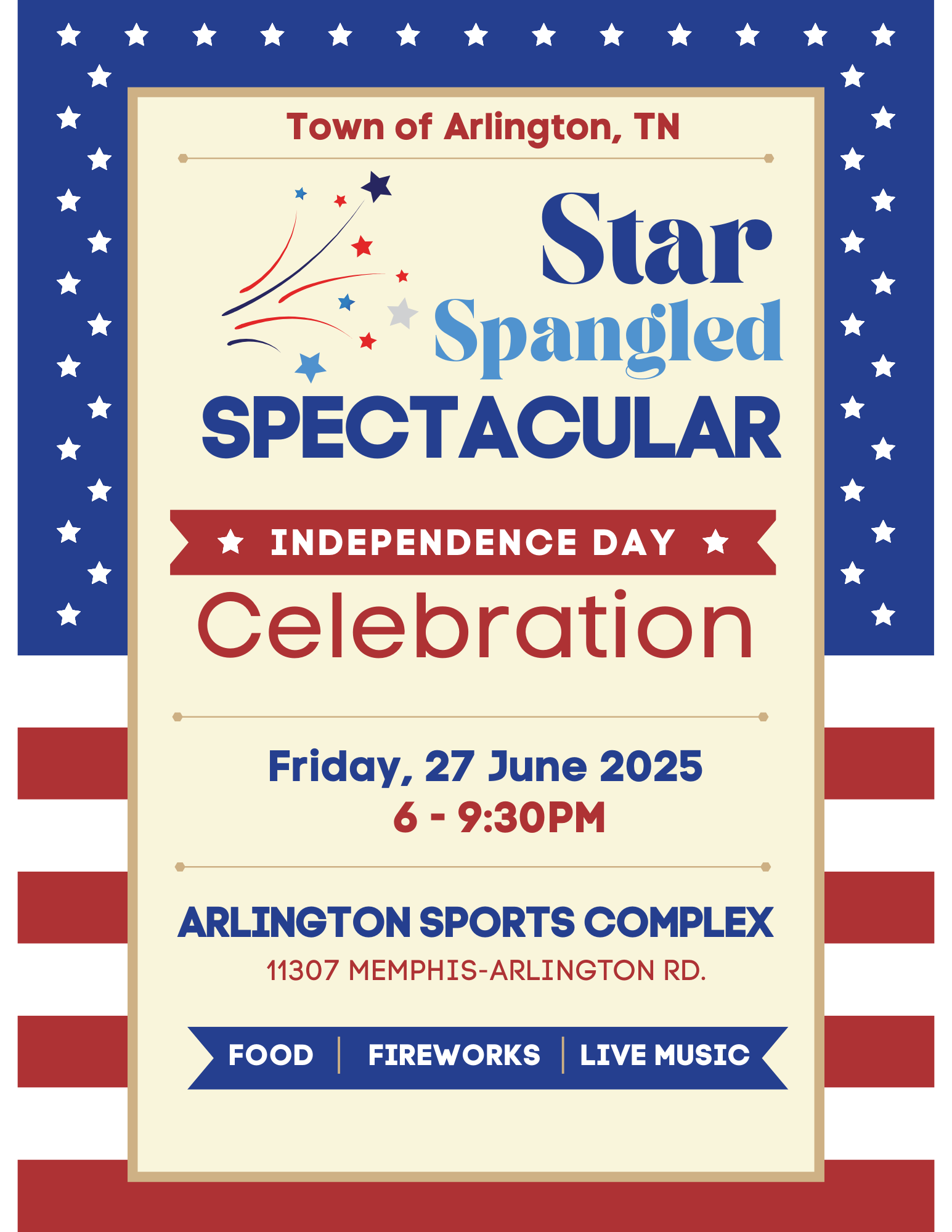 Retro flyer with US flag background and beige box with text for "Town of Arlington's Star Spangled Spectacular, Independence Day celebration, Friday 27 June 2025 from 6-9:30pm" Blue ribbon on bottom says "food, fireworks, live music"