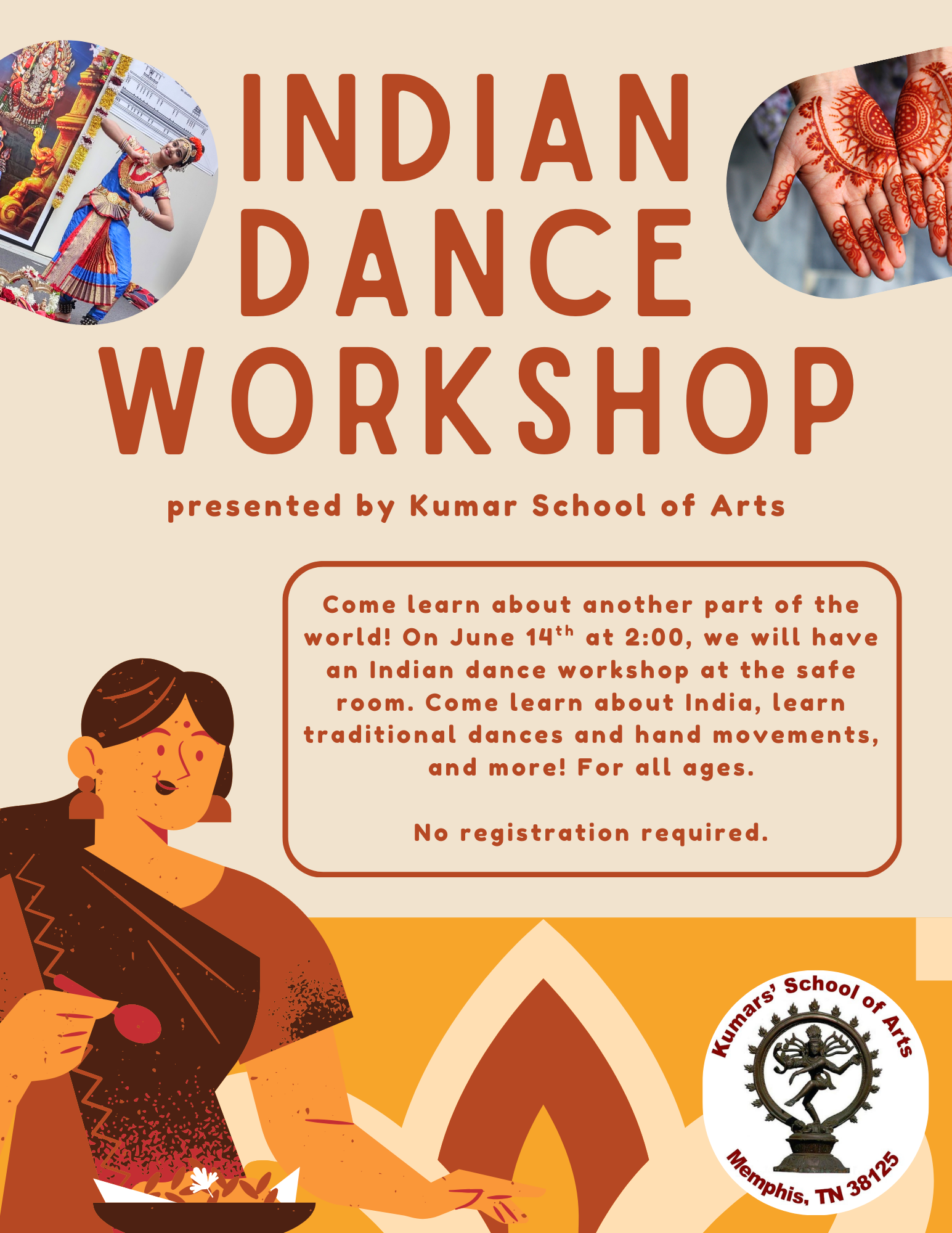 The Indian Dance Workshop is on June 14th at 2:00 at the safe room.