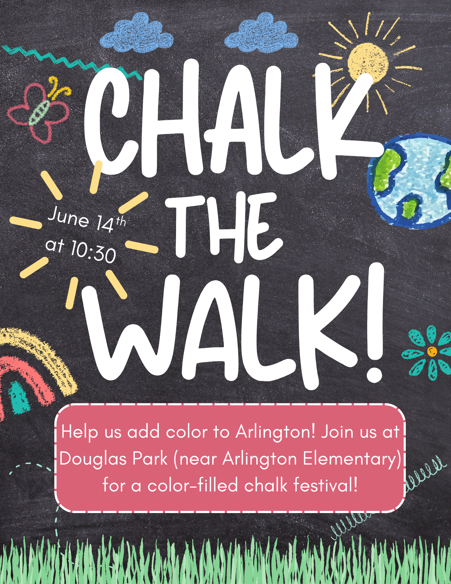 The chalk festival is on June 14th at 11:00 at Douglas Park.