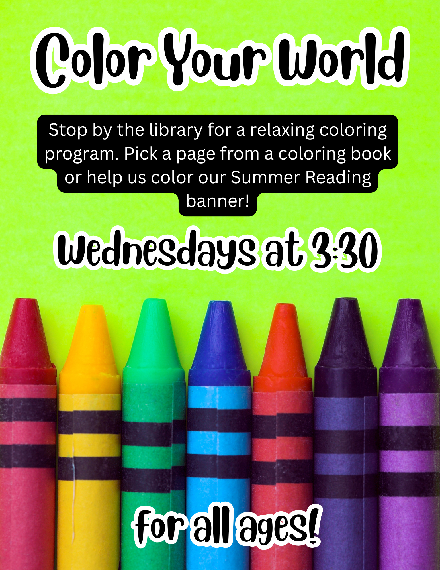 The coloring program is every Wednesday at 4:00. 