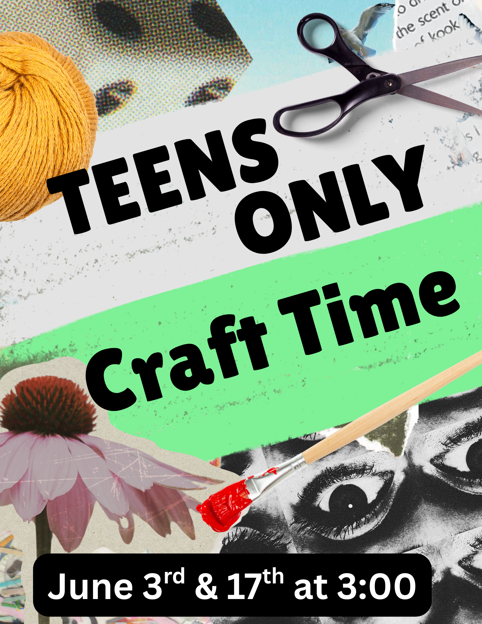 Teen craft time is every other tuesday in June and July at 3:00.