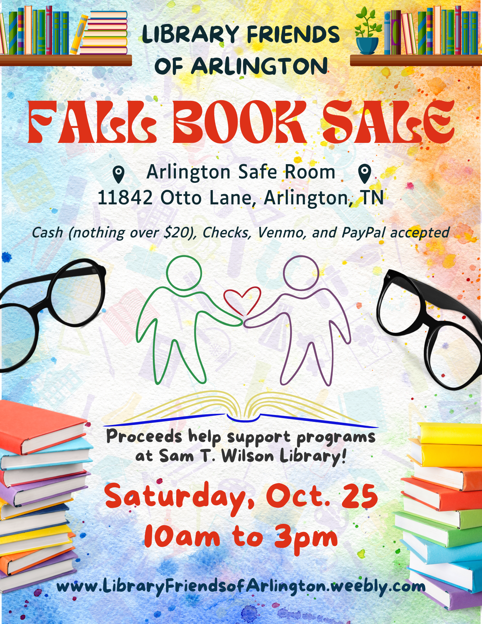 the library friends of arlington book sale is on october 25th from 10:00-3:00. at the safe room.