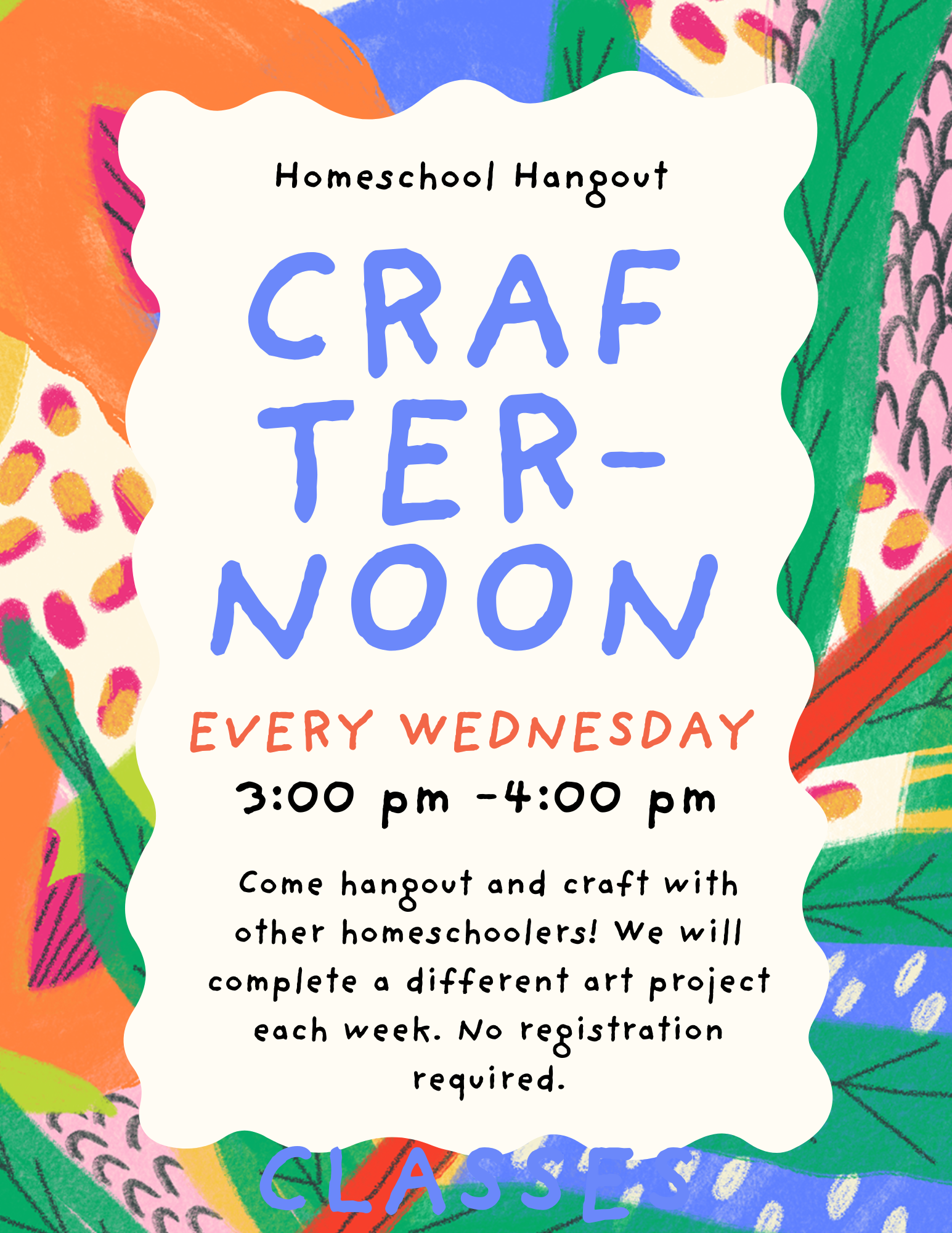 Crafternoons are every Wednesday from 3:00-4:00. We will complete a different art project each week. 