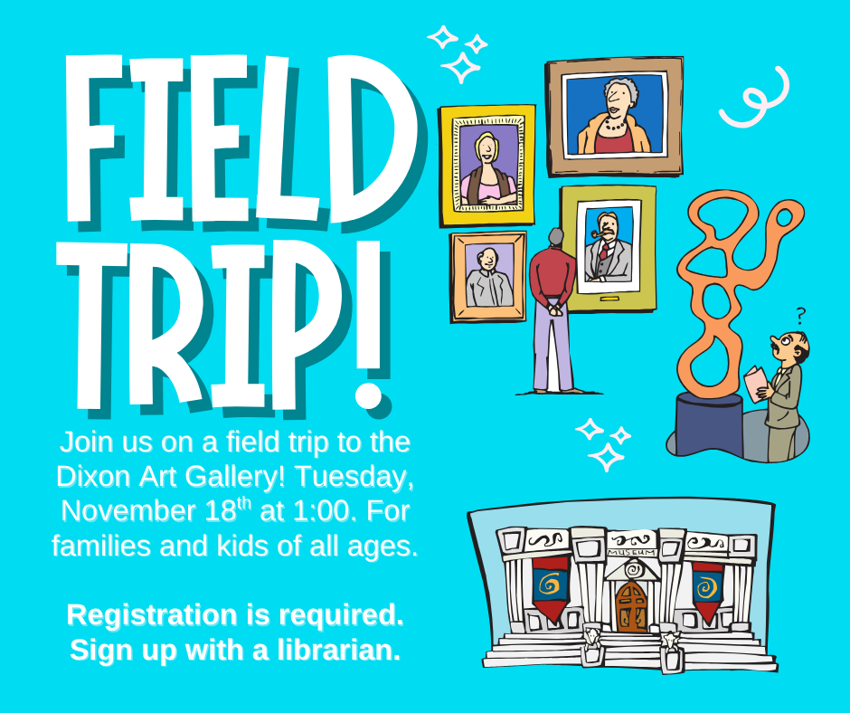 the field trip is on november 18th at the dixon art gallery in memphis. registration is required to be a part of the field trip.