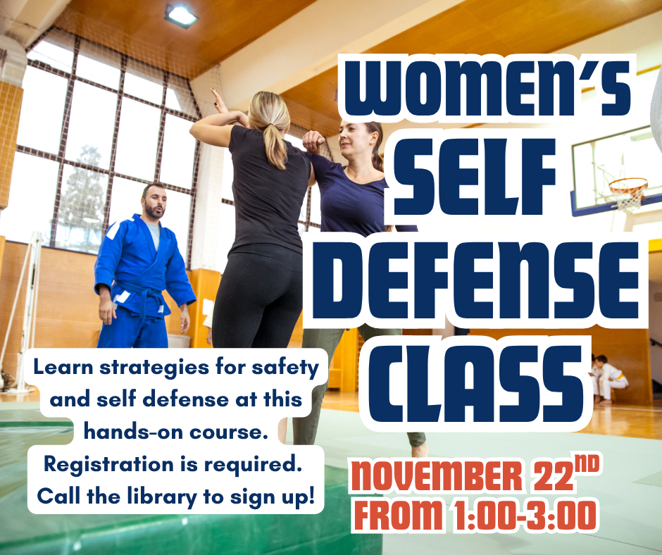 the self defense class is on november 22nd from 1:00 to 3:00. registration is required.