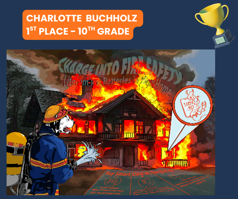 Fire poster with dalmation fire fighter spraying water on burning house with details about lithium ion batteries in foreground. Charlotte Buchholz, 1st place 10th grade
