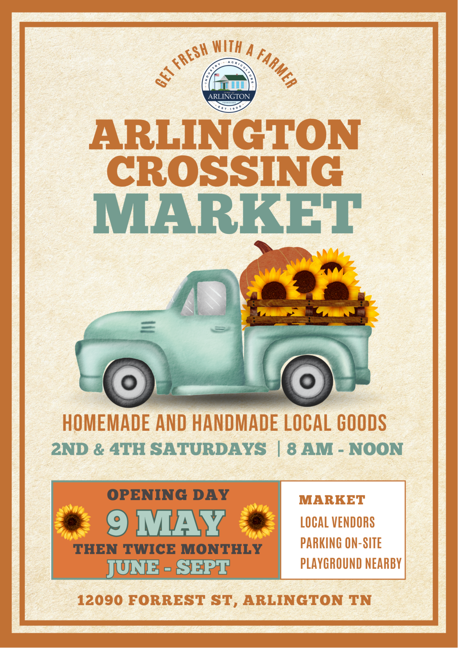 flyer for Arlington Crossing Market with beige background, blue old pickup truck with bed full of sunflowers, and note the market is 2nd and 4th Saturdays, June to September, from 8am to Noon