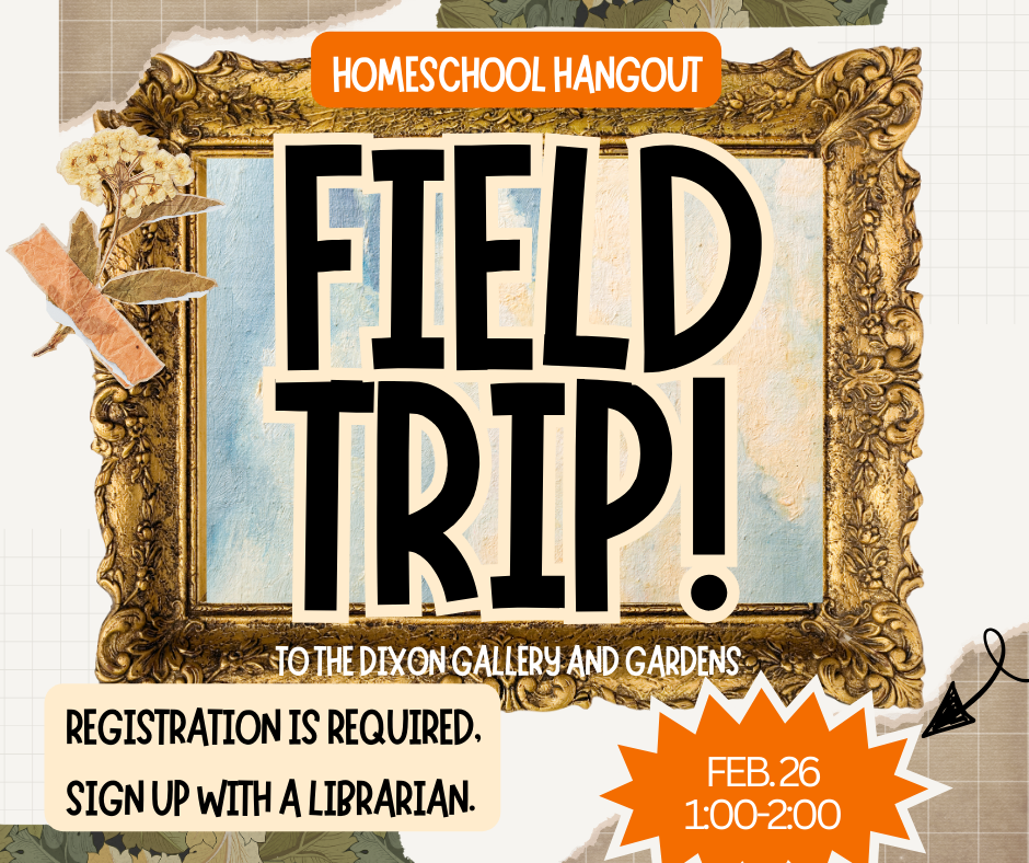 the field trip is on february 26th at the dixon art gallery in memphis. registration is required to be a part of the field trip.