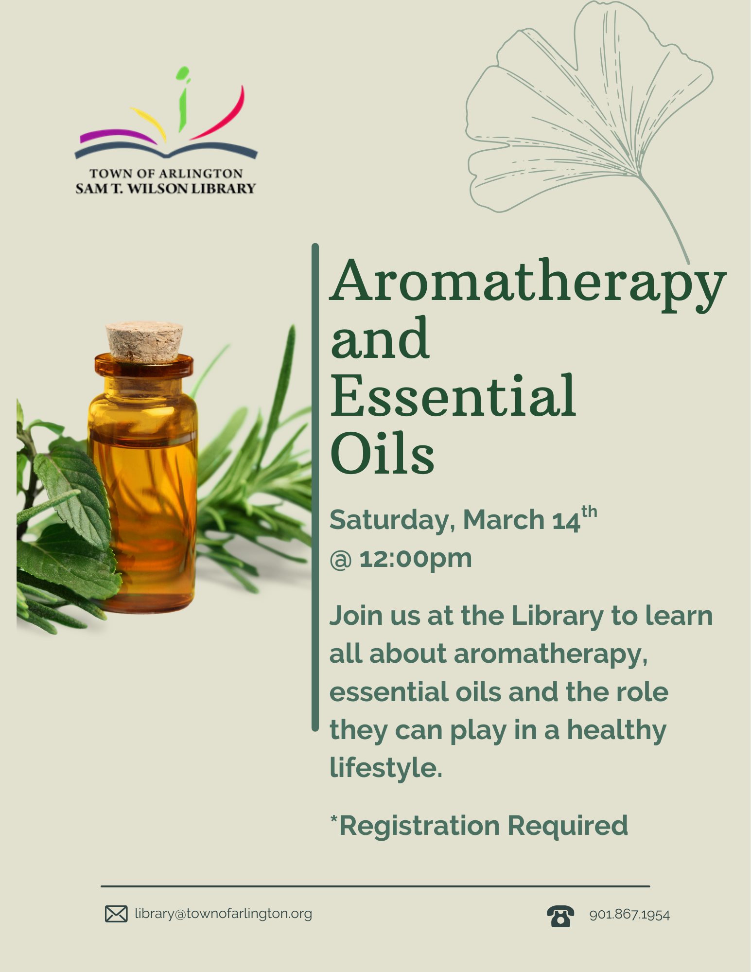 The Aroma Therapy Class is on March 14th at 12:00. Registration is required.