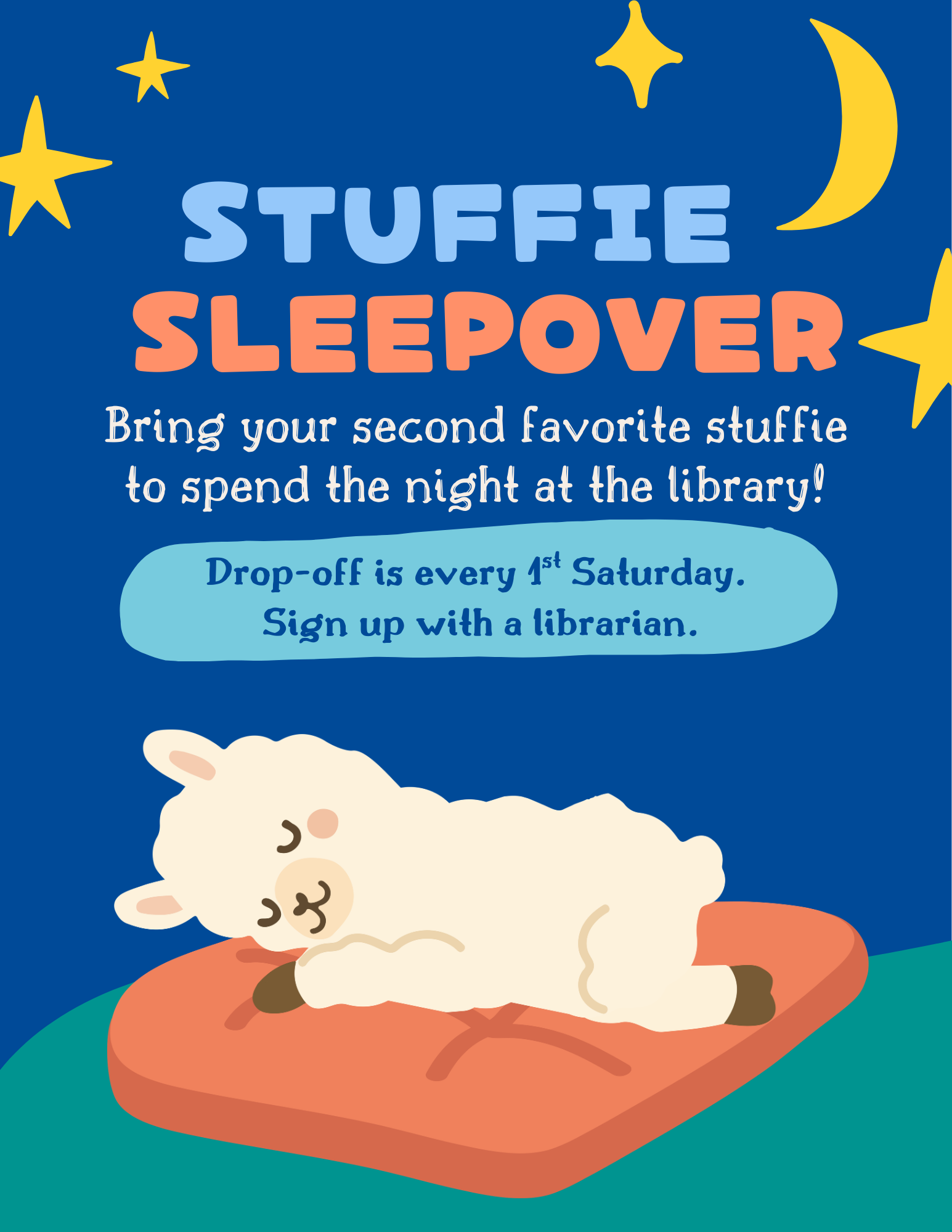 Stuffie Sleepover is the first weekend of every month. Sign up with a librarian.