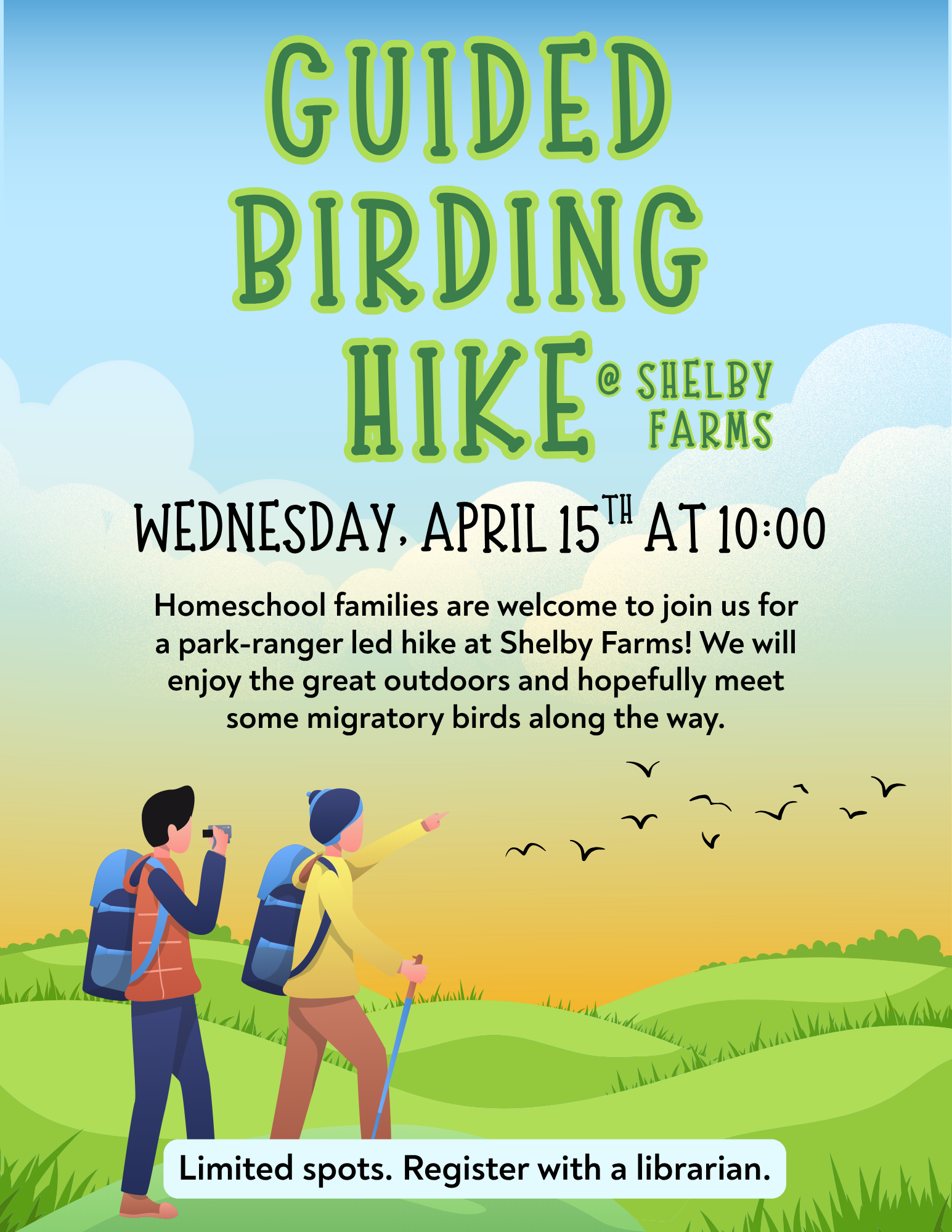 the homeschool field trip is on april 15th at 10:00. registration is required.