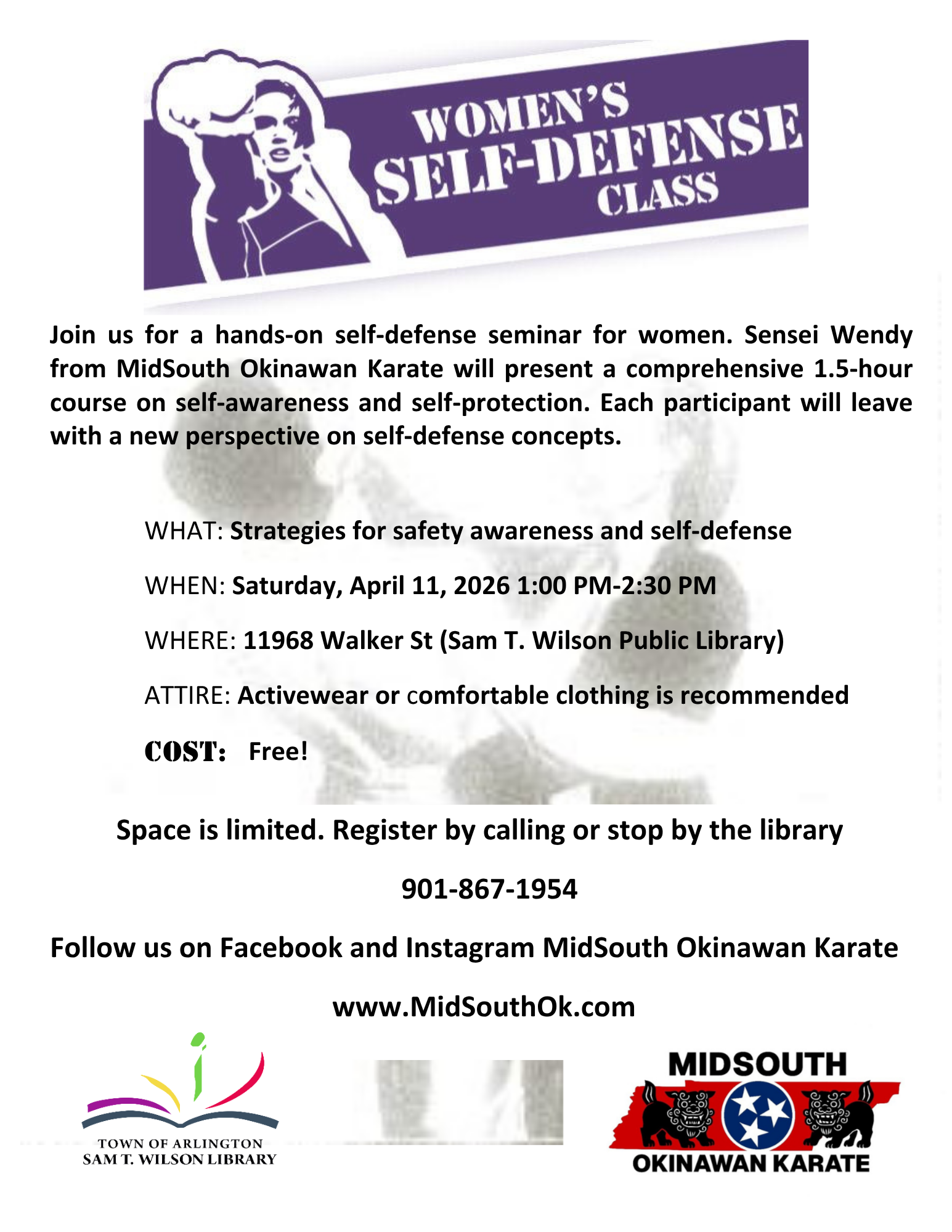 the self defense class is on April 11th from 1:00-2:30. registration is required.