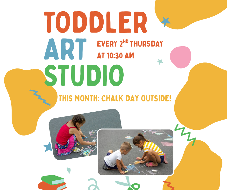Toddler Art is every 2nd Tuesday at 10:30.