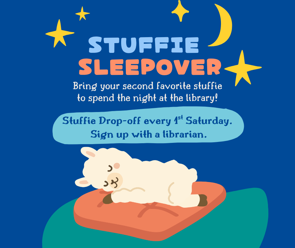 stuffie sleepover is every first weekend of the month. 
