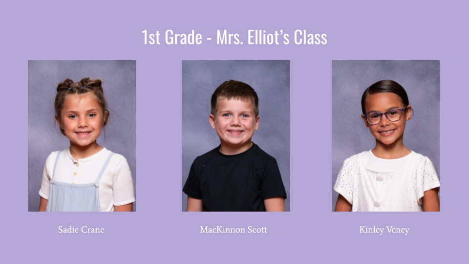 A collage of three student portraits from Mrs. Elliot's 1st grade class, featuring a girl with braided hair, a boy in a black shirt, and a girl with glasses, all set against a gray background.