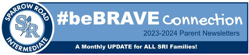 #beBRAVE Connection 2023-2024 Parent Newsletters: A Monthly UPDATE for ALL SRI Families!