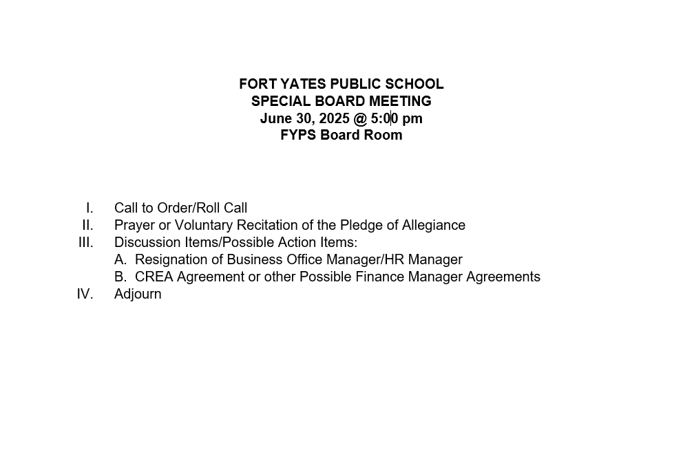 FORT YATES PUBLIC SCHOOL SPECIAL BOARD MEETING June 30, 2025