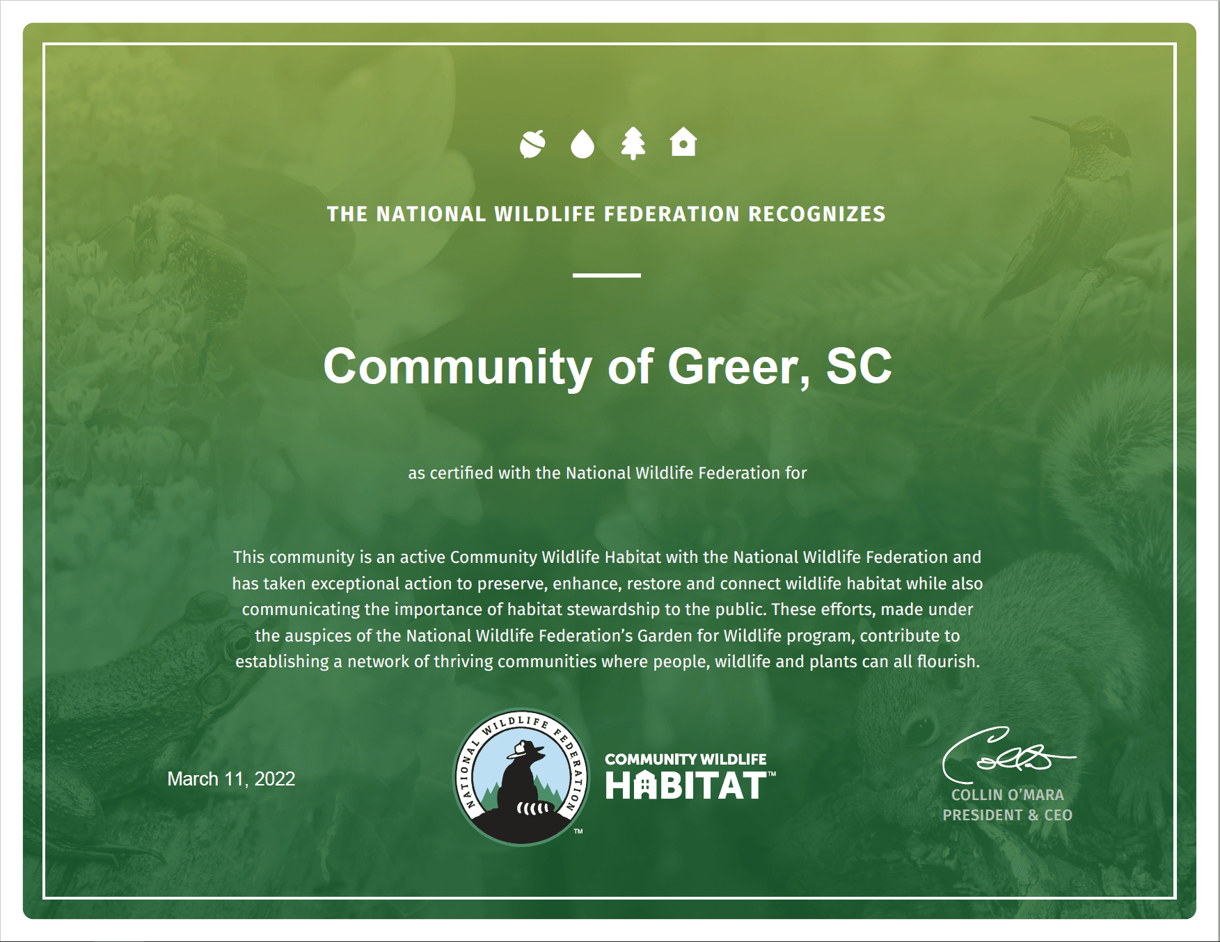 The City of Greer was recognized as a National Community Wildlife Habitat on May 24, 2022.