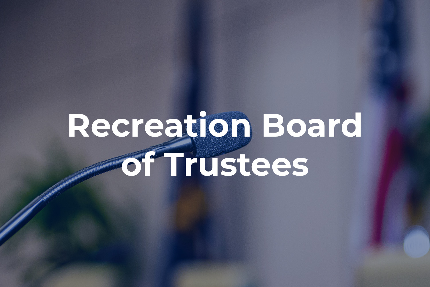 recreation board of trustees