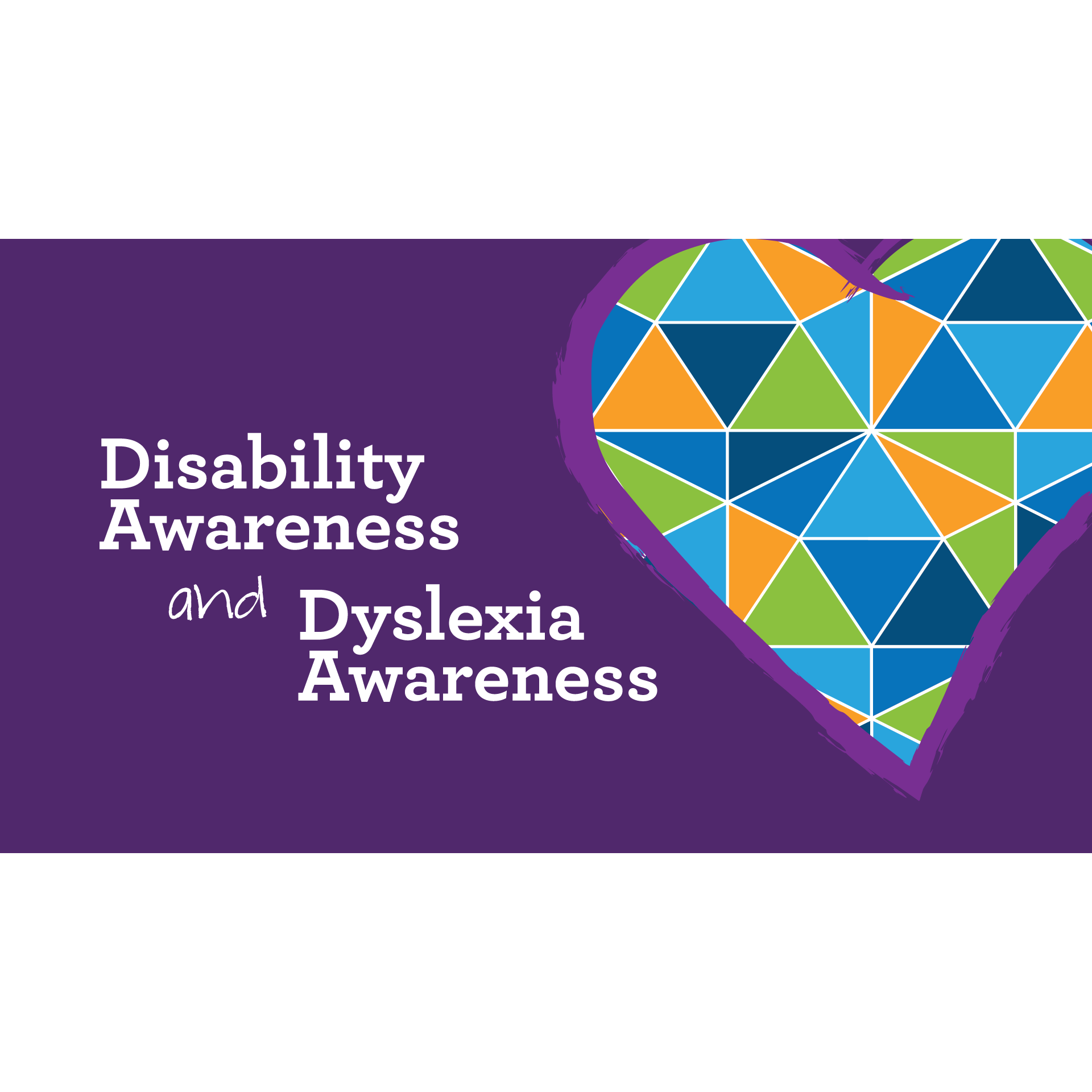 Disability Awareness and Dyslexia Awareness graphic