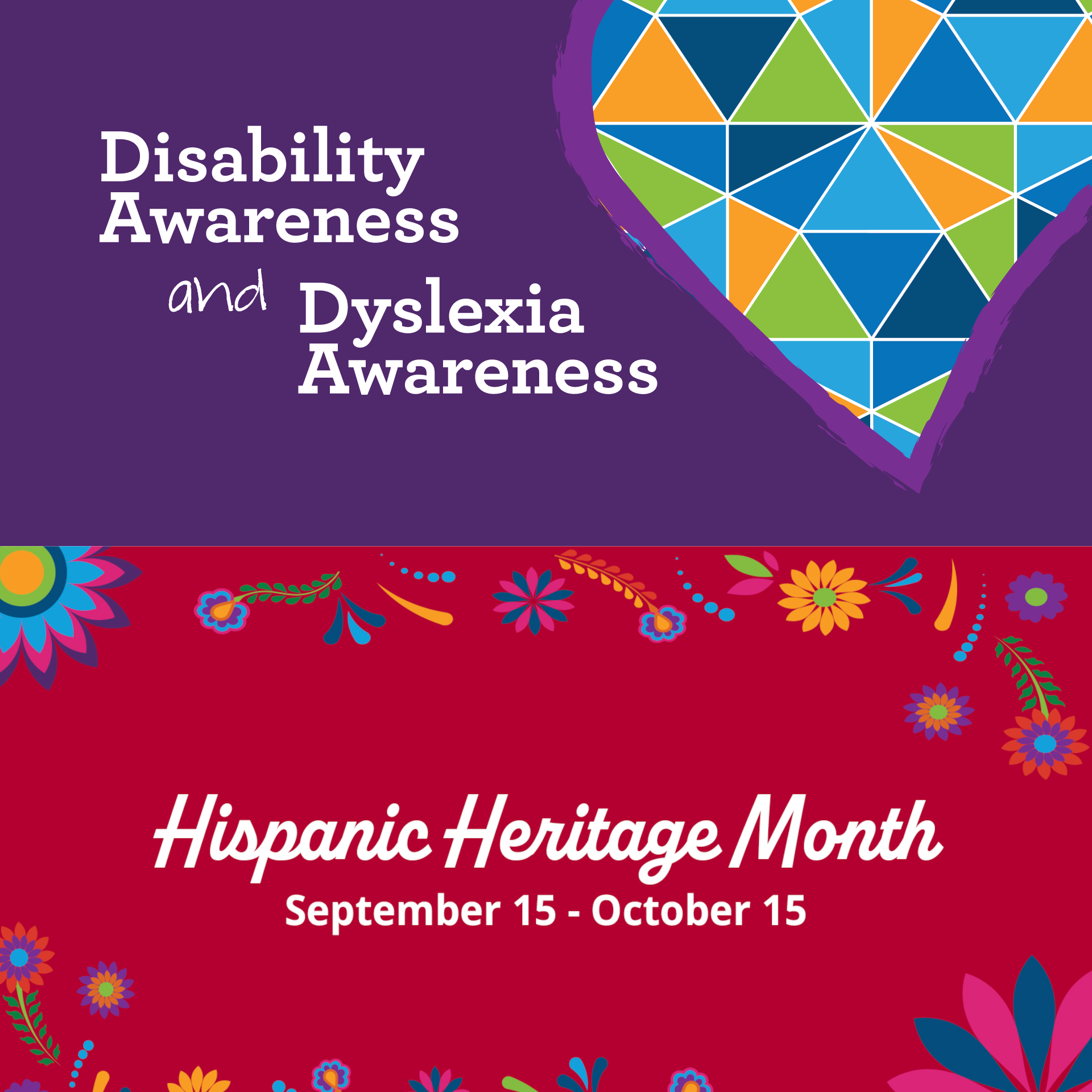 Disability Awareness and Dyslexia Awareness and Hispanic Heritage Month combined graphic