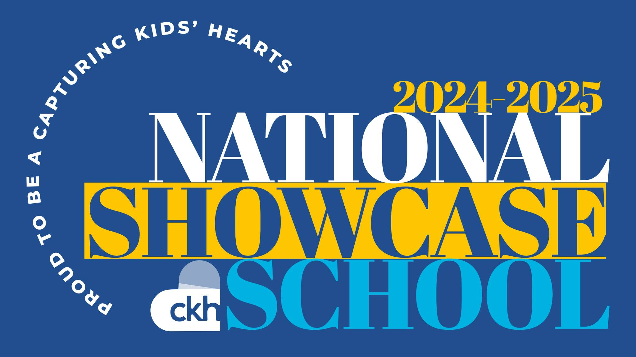 CKH National Showcase School graphic