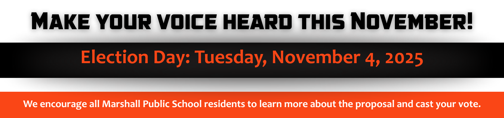 Make your voice heard Election Day Tuesday, November 4, 2025