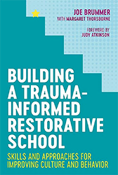 Building a Trauma-Informed Restorative School Book Cover