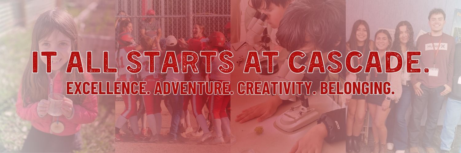 It all starts at Cascade: Excellence, Adventure, Creativity, Belonging