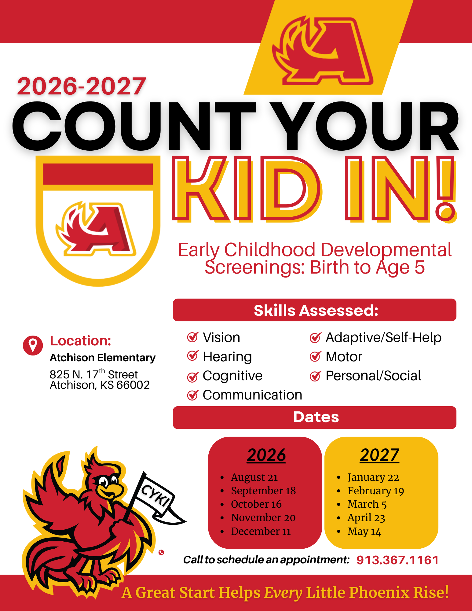 Count Your Kid In early childhood developmental screenings for children from birth to age 5 are held monthly at Atchison Elementary School. For more information or to schedule your screening call 913-367-1161