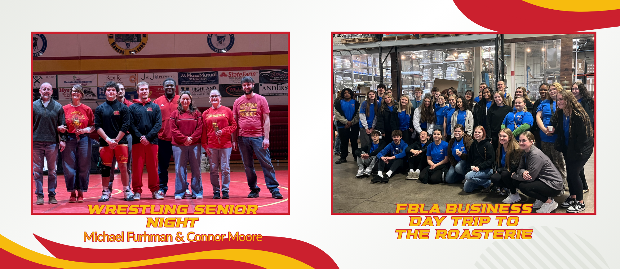 Picture from wresting senior night with seniors Michael Fuhrman and Connor Moore with their coaches and families; group picture of FBLA students attending a business day trip to the Roasterie in Kansas City.