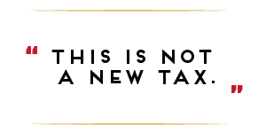 This is not a new tax