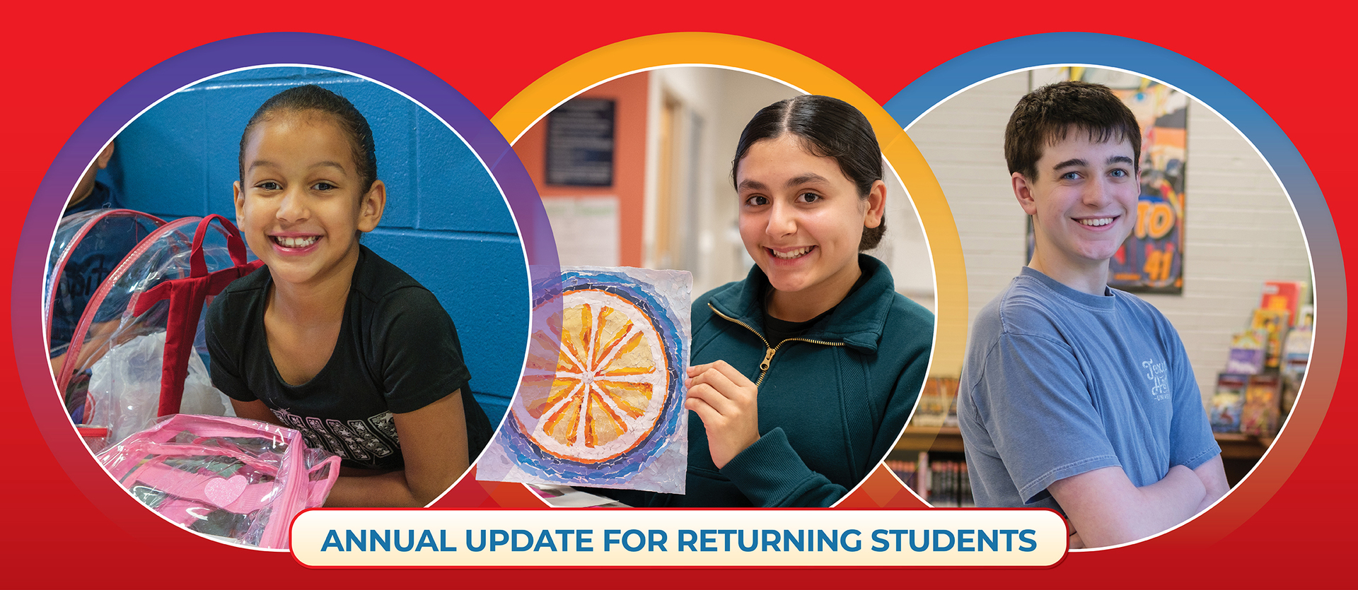 Three children are smiling. One holds an orange slice, one a book bag, and one a book. Text reads Annual Update for Returning Students.