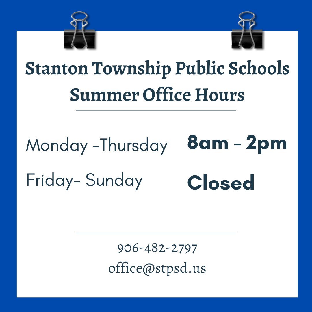 Stanton Township Public Schools Summer Office Hours. Monday- Thursday: 8am - 2pm
