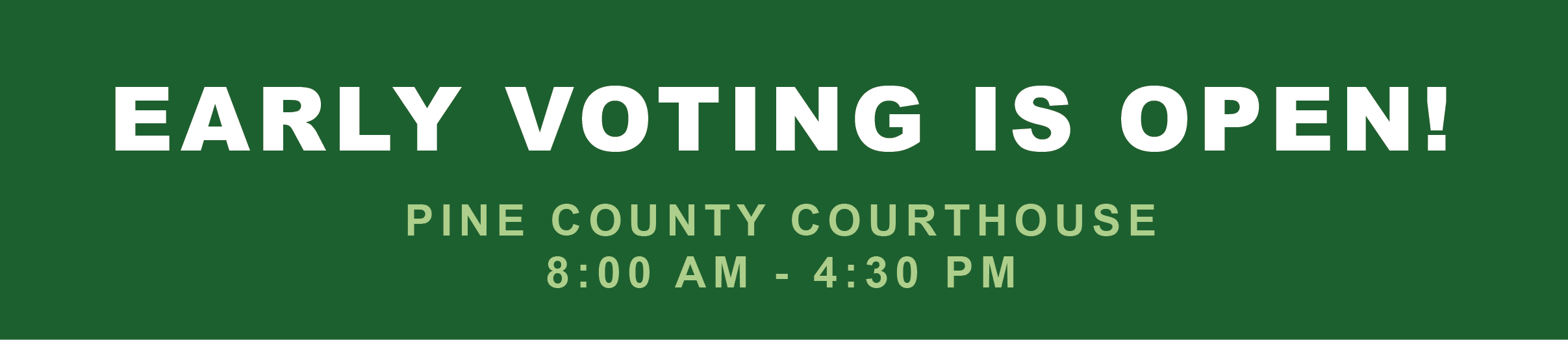 Early Voting is open