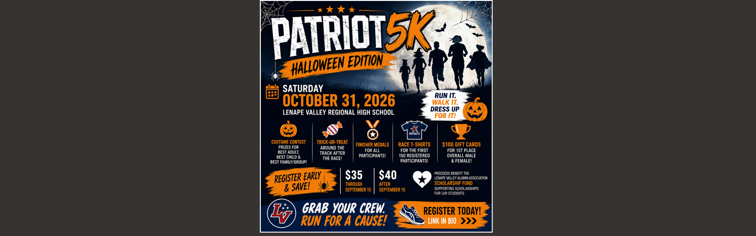 Patriot 5K Halloween Edition, Saturday, October 31, 2026, at Lenape Valley Regional High School. Run, walk, or dress in costume. Proceeds benefit the Lenape Valley Alumni Association Scholarship Fund.