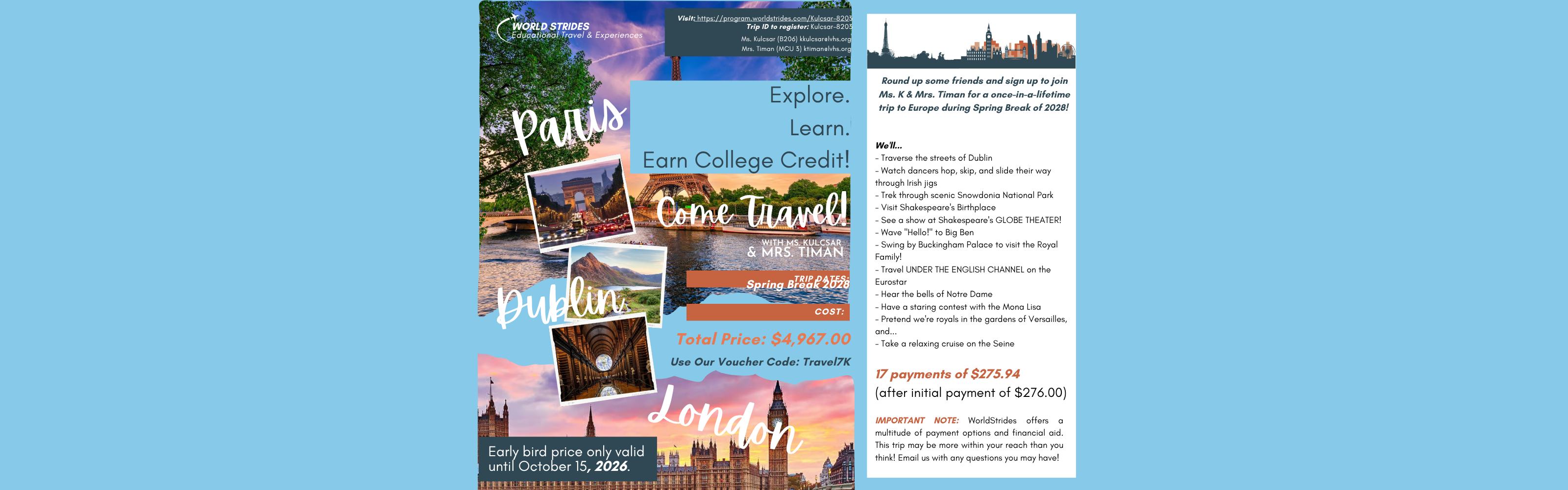 Promotional flyer for the LVRHS Spring Break 2028 educational trip to Paris, Dublin, and London with Ms. Kulcsar and Mrs. Timan. The trip includes educational and cultural experiences in Ireland, England, and France. Total early-bird price is $4,967, valid through October 15, 2026. Registration information is available through WorldStrides using Trip ID kulcsar-8203.