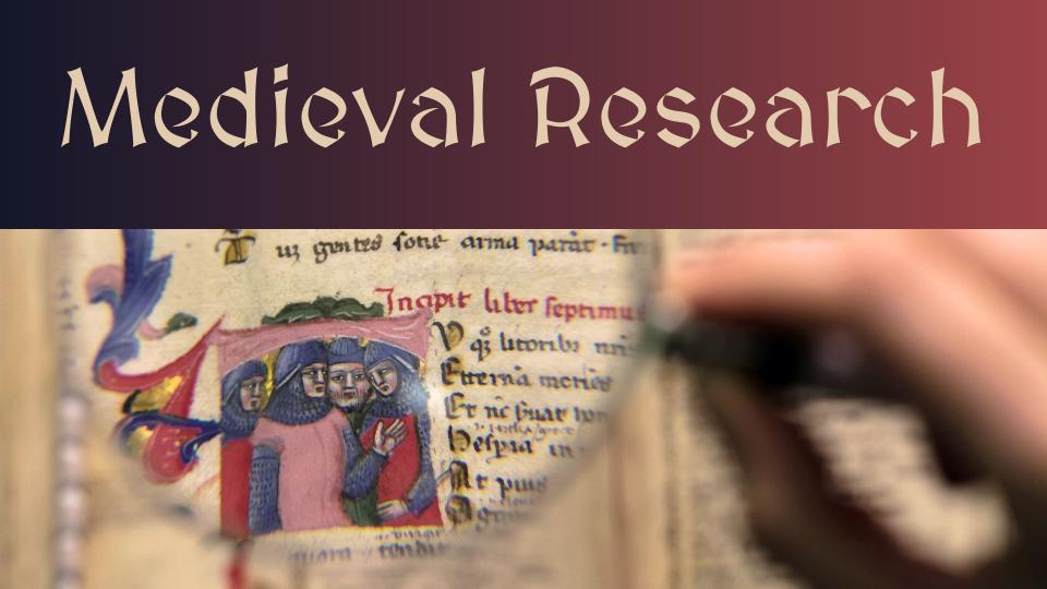 Medieval Research