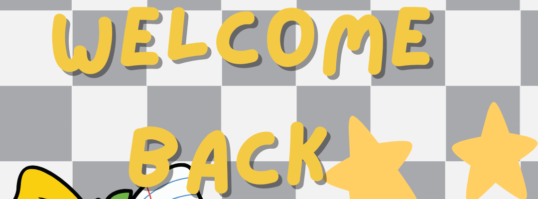 welcome back