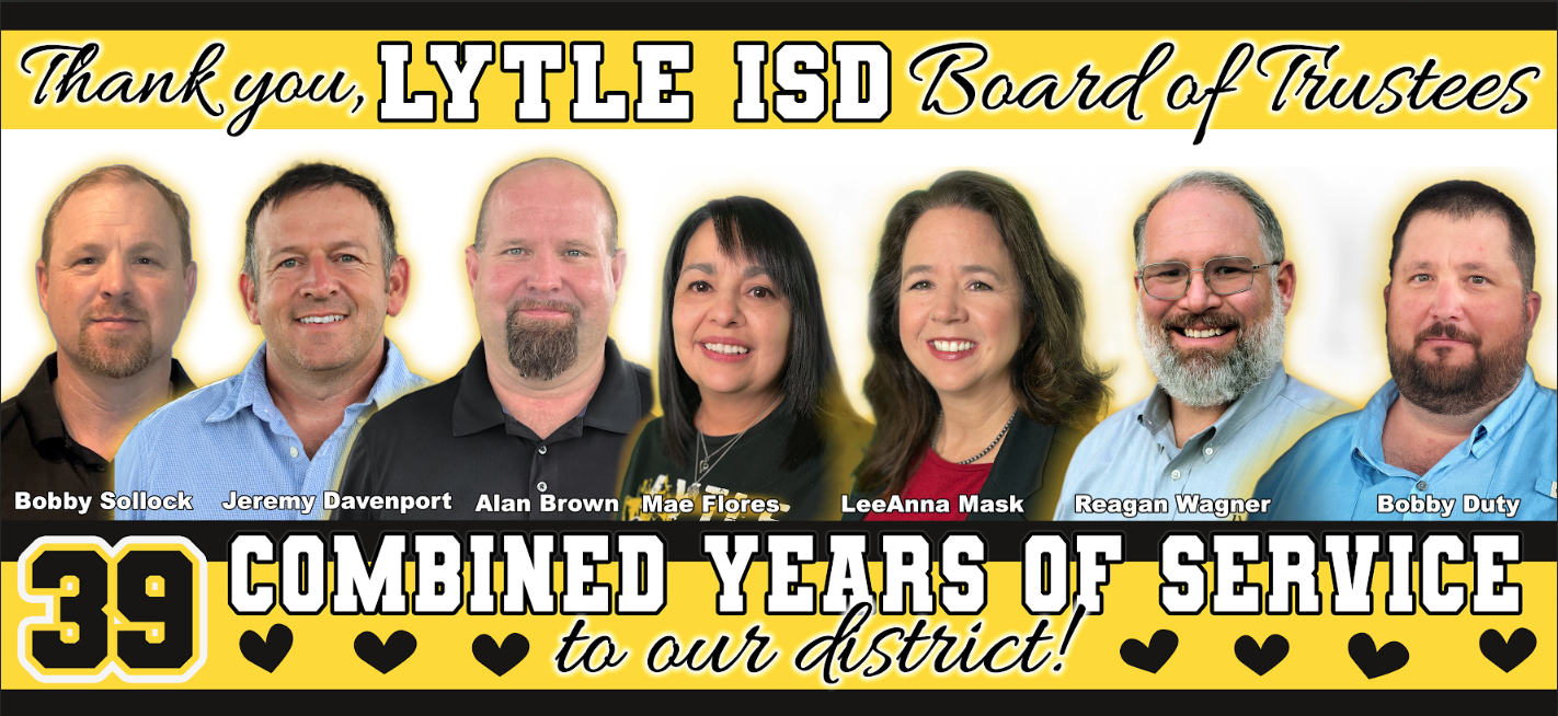 Thank you Lytle ISD Board of Trustees
