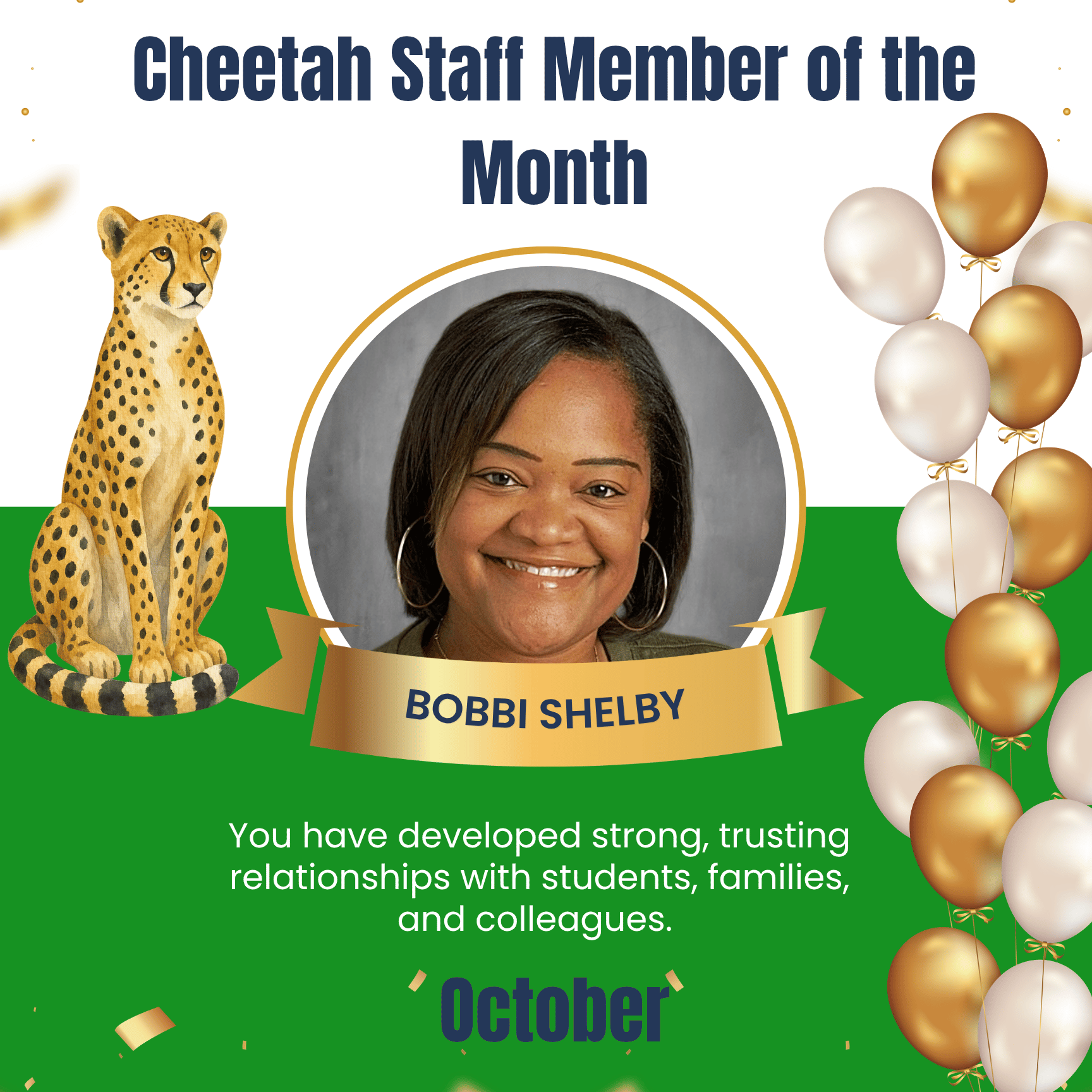 Mrs. Shelby is our October Cheetah of the month for building strong relationships with students and families!