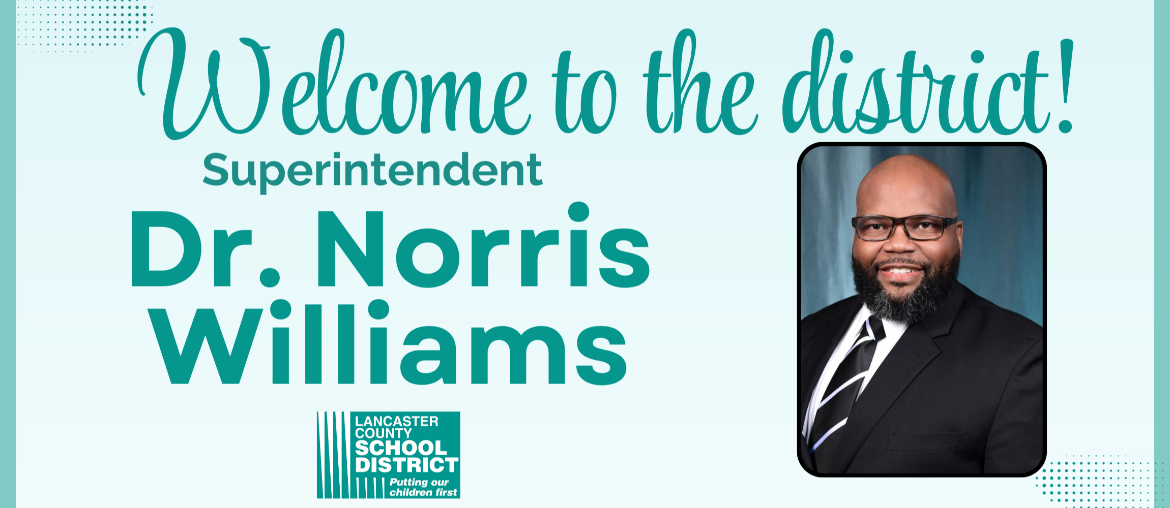 Dr. Norris Williams, Superintendent 