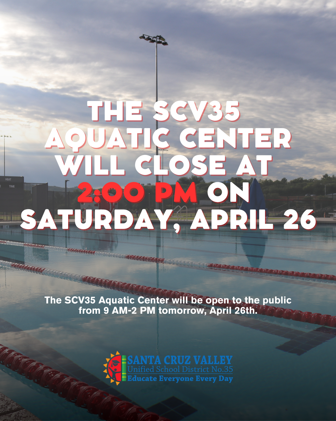 SCV35 Aquatic Center will close at 2 PM on 04/26/2025