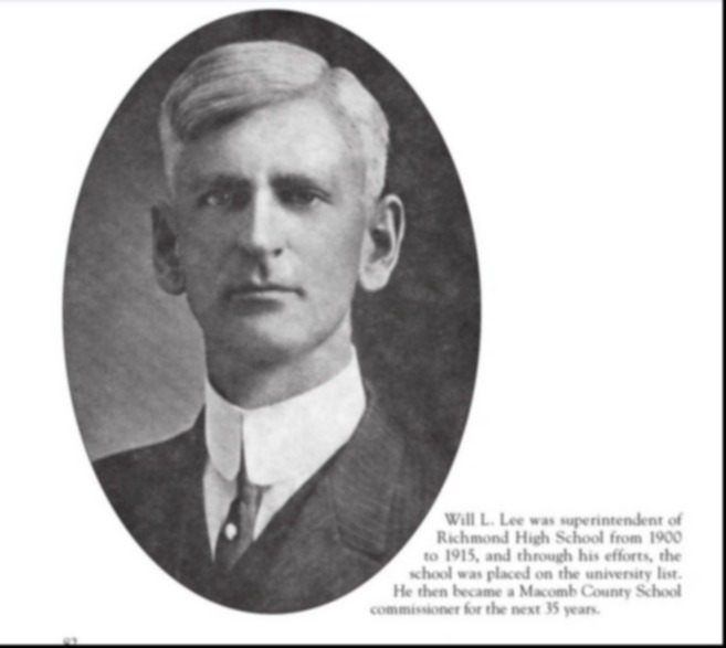 Will L. Lee was superintendent of Richmond High School from 1900 to 1915, and his efforts, the school was placed on the university list. He then became a Macomb County School commissioner for the next 35 years. 