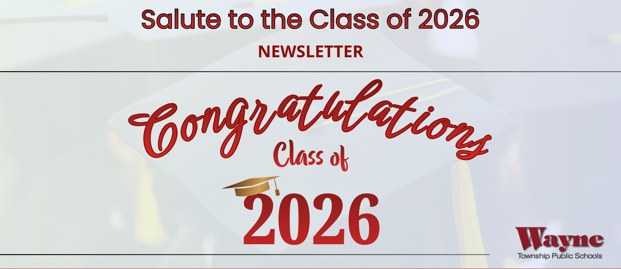 A newsletter cover featuring a red and white background, a graduation cap, and text reading "Salute to the Class of 2026".